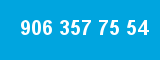 906 357 75 54